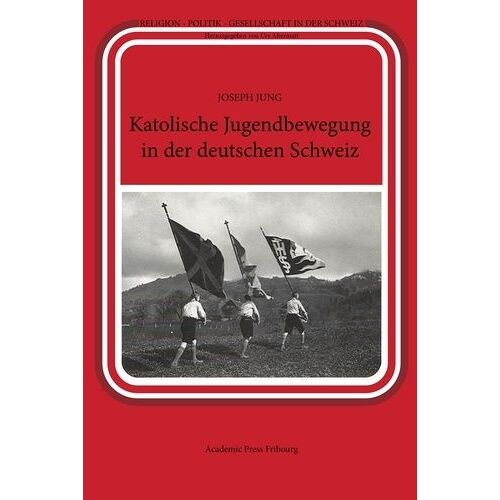 Katholische Jugendbewegung In Der Deutschen Schweiz
