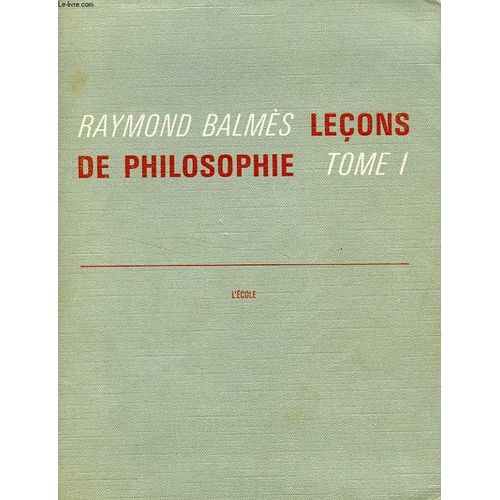 Lecons De Philosophie, 2 Tomes