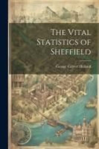 The Vital Statistics Of Sheffield