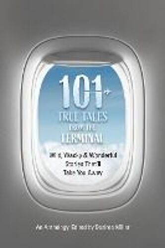 101 True Tales From The Terminal