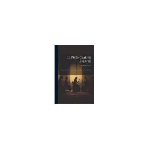 Le Phénomène Spirite