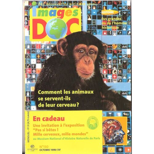 Images Doc  N° 130 : Les Plus Grandes Inventions De L' Homme Prehistorique, Comment Les Animaux Se Servent Ils De Leur Cerveau ? Tous Les Secrets De Notre Cerveau,Les Indiens Navajos Et Le Rodeo .