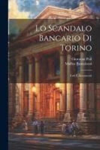 Lo Scandalo Bancario Di Torino
