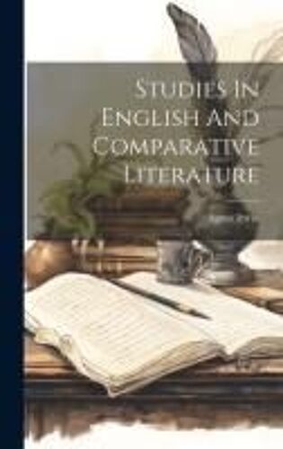 Studies In English And Comparative Literature