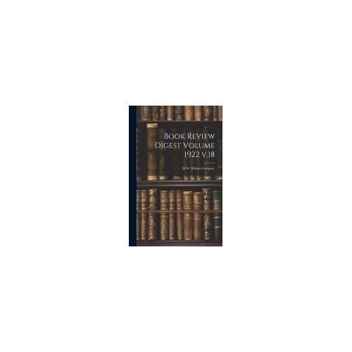 Book Review Digest Volume 1922 V.18