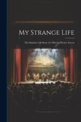 My Strange Life