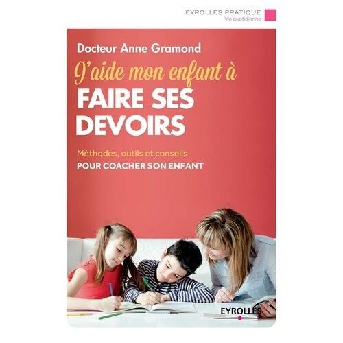 J'aide Mon Enfant À Faire Ses Devoirs
