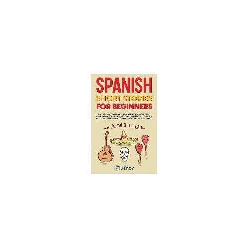 Spanish Short Stories For Beginners