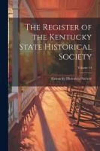 The Register Of The Kentucky State Historical Society; Volume 14