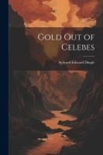 Gold Out Of Celebes