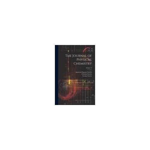 The Journal Of Physical Chemistry; Volume 13