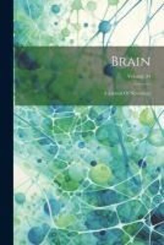 Brain: A Journal Of Neurology; Volume 34