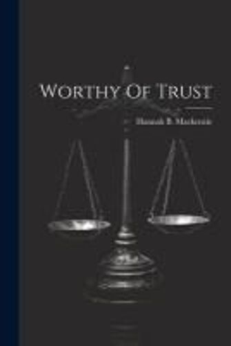 Worthy Of Trust