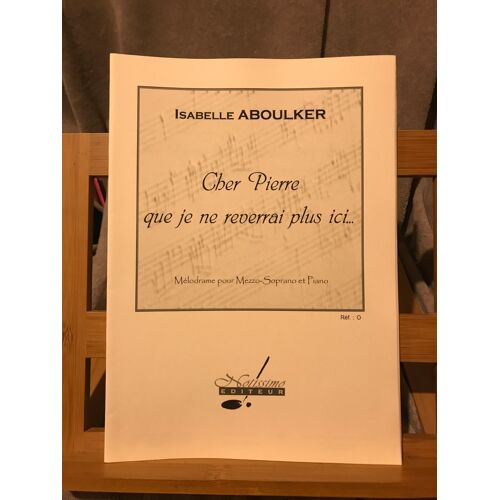 Aboulker Cher Pierre Que Je Ne Reverrai Plus Ici Partition Mezzo Piano Notissimo