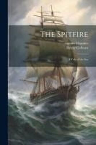 The Spitfire: A Tale Of The Sea