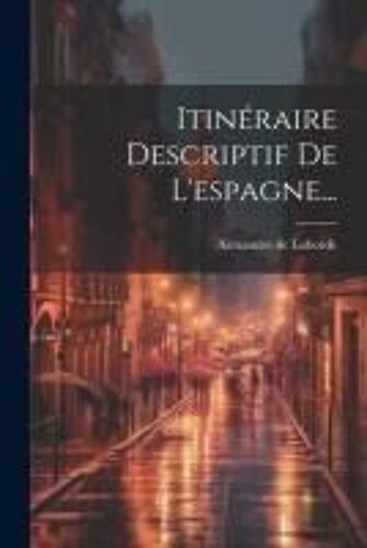 Itinéraire Descriptif De L'espagne...