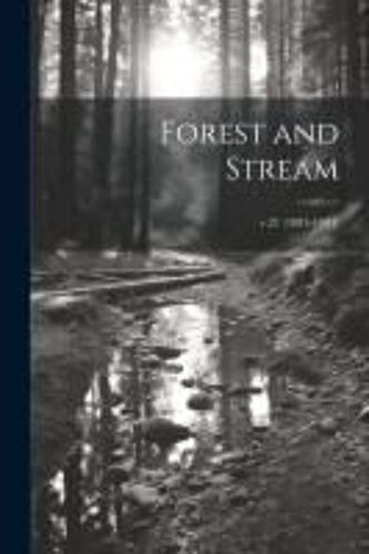 Forest And Stream; V.21 (1883-1884)