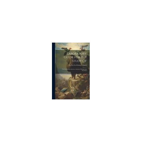 Laboratory Guide For The Study Of: The Frog And Introduction To Anatomy, Histology And Physiology