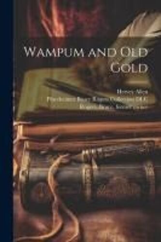 Wampum And Old Gold