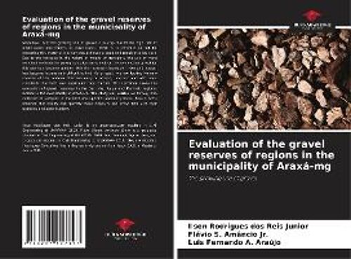 Evaluation Of The Gravel Reserves Of Regions In The Municipality Of Araxá-Mg