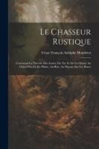 Le Chasseur Rustique