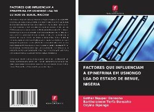 Factores Que Influenciam A Epinefrina Em Ushongo Lga Do Estado De Benue, Nigéria