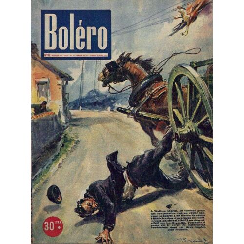 Boléro . Le Journal Pour Tous . N° 97 . Tragique Accident À Wallers .