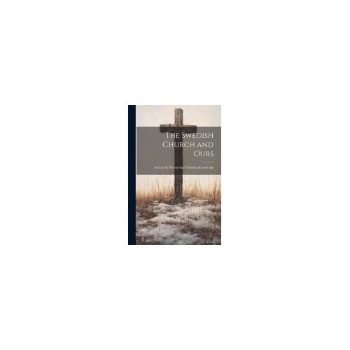 The Swedish Church And Ours