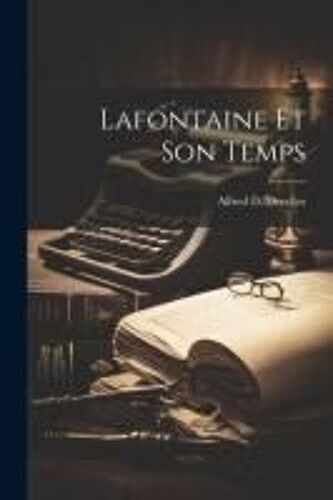Lafontaine Et Son Temps