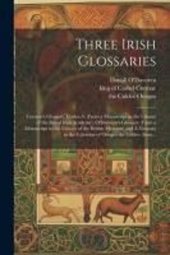 Three Irish Glossaries