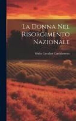 La Donna Nel Risorgimento Nazionale