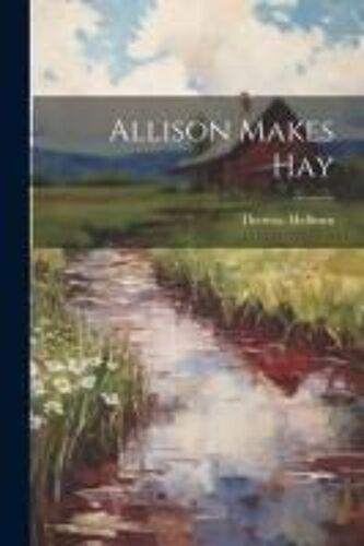 Allison Makes Hay