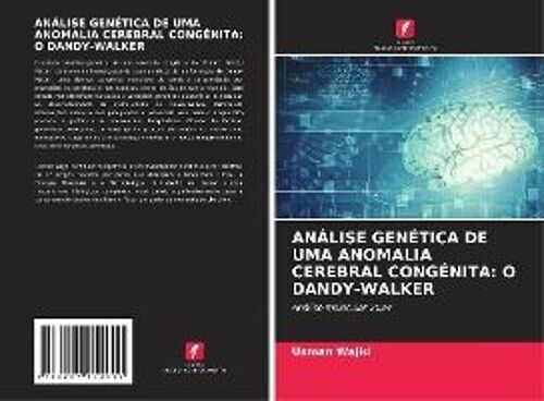 Análise Genética De Uma Anomalia Cerebral Congénita: O Dandy-Walker