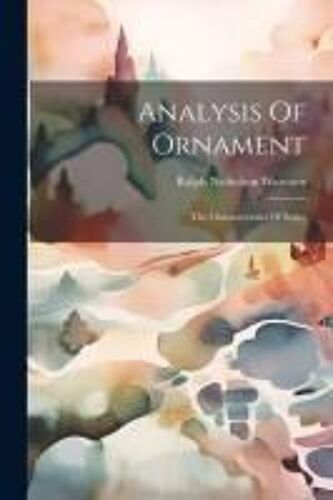 Analysis Of Ornament: The Characteristics Of Styles