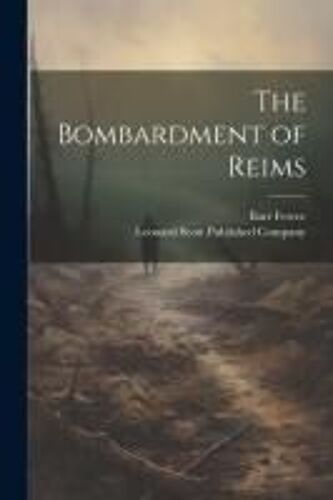 The Bombardment Of Reims