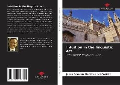 Intuition In The Linguistic Act