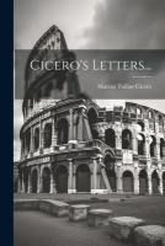 Cicero's Letters...