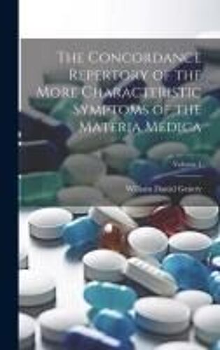 The Concordance Repertory Of The More Characteristic Symptoms Of The Materia Medica; Volume 4