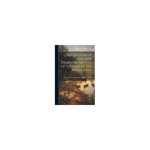 Constitution Of The New Hampshire Society Of The Sons Of The Revolution
