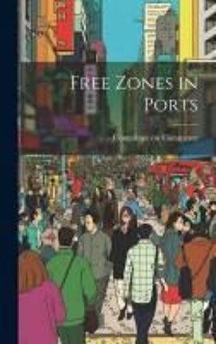 Free Zones In Ports