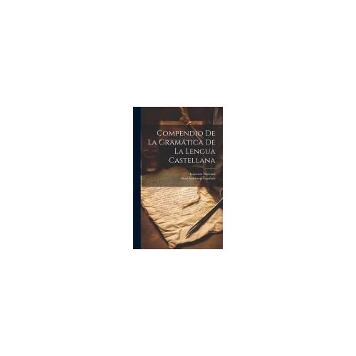 Compendio De La Gramática De La Lengua Castellana
