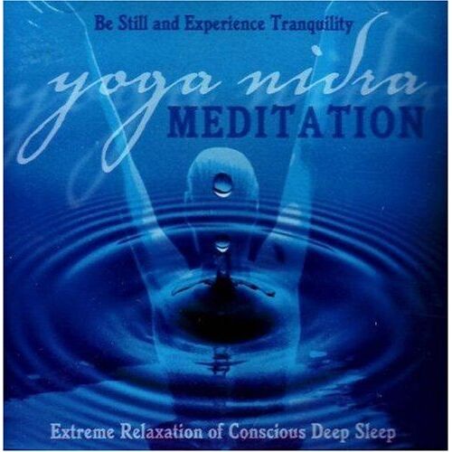 Yoga Nidra Meditation: Extreme Relaxation Of Conscious Deep Sleep