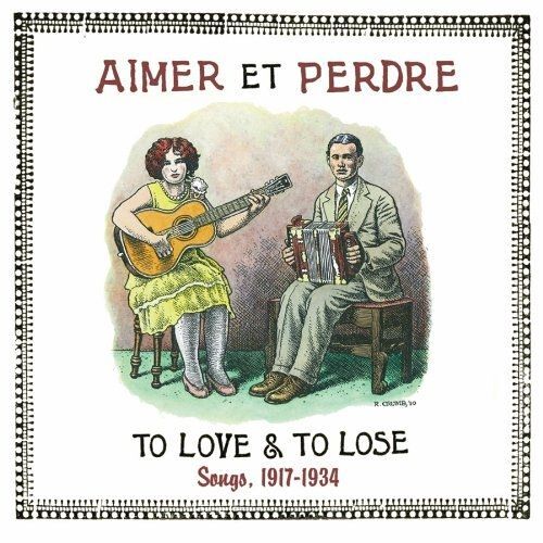 Aimer Et Perdre: To Love & To Lose Songs 1917-34