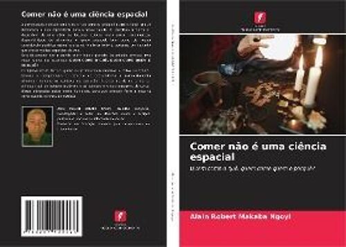 Comer Não É Uma Ciência Espacial