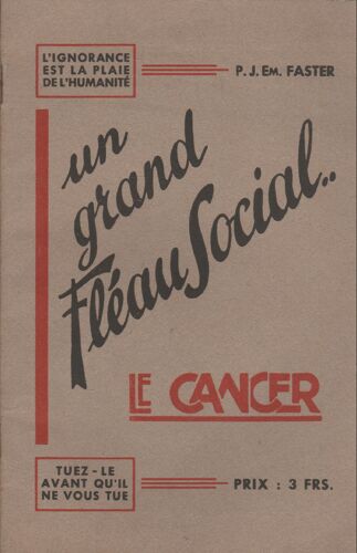 Un Grand Fléau Social - Le Cancer