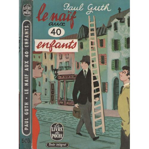 Le Naïf Aux Quarante Enfants