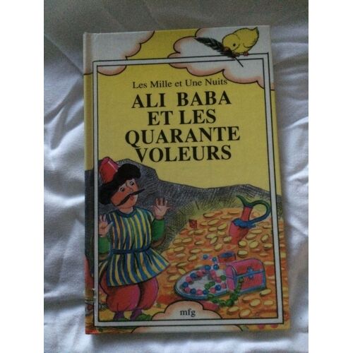 Ali Baba Et Les Quarante Voleurs - Les Mille Et Une Nuits - 9782876064836