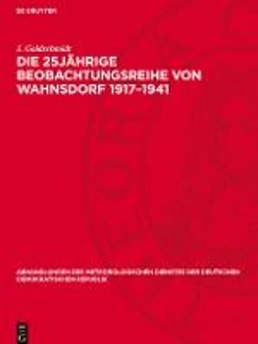 Die 25jährige Beobachtungsreihe Von Wahnsdorf 1917-1941