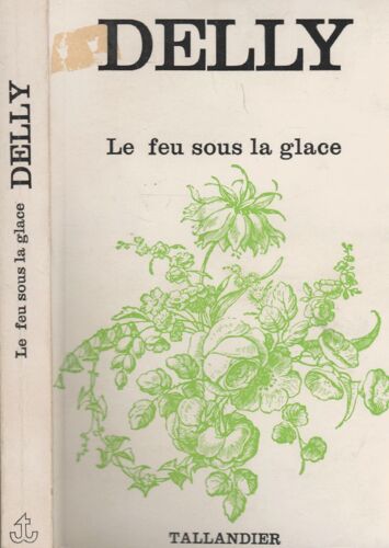 Le Feu Sous La Glace