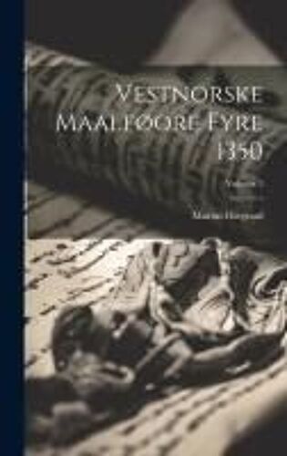 Vestnorske Maalføore Fyre 1350; Volume 3